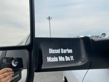 Load image into Gallery viewer, Diesel Barbie Made Me Do It Sticker
